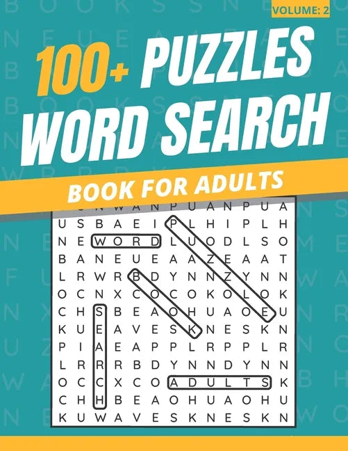 100+ Puzzles Word Search Book For Adults: Word Search Puzzles Book For Adults & Seniors (Volume: 2) - Paperback