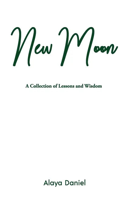 New Moon: A Collection of Lessons and Wisdom - Paperback