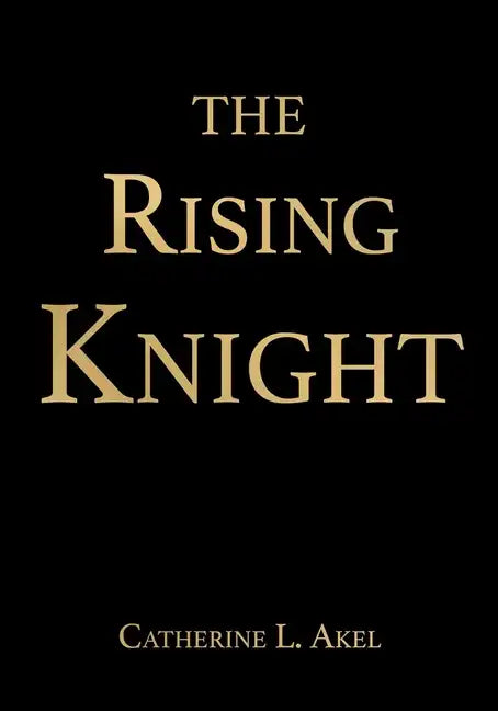 The Rising Knight - Hardcover