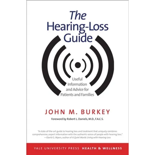 Hearing-Loss Guide: Useful Information and Advice for Patients and Families - Paperback