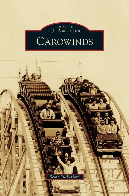 Carowinds - Hardcover
