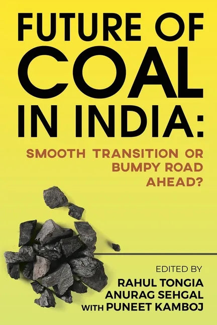 Future of Coal in India: Smooth Transition or Bumpy Road Ahead? - Paperback