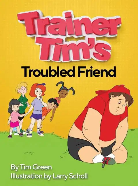 Trainer Tim's Troubled Friend - Hardcover