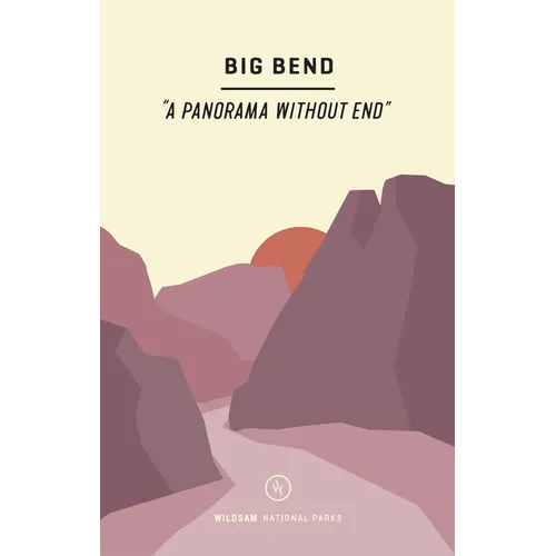 Wildsam Field Guides: Big Bend - Paperback