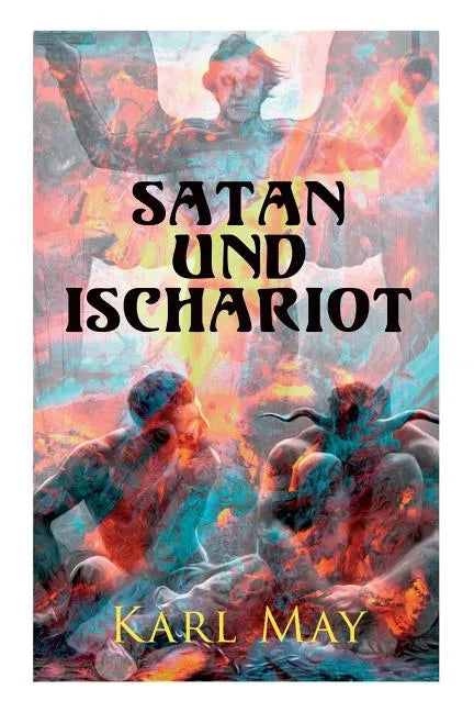 Satan und Ischariot: Alle 3 Bände - Paperback