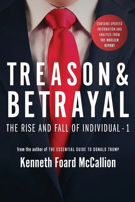 Treason & Betrayal: The Rise and Fall of Individual - 1 - Paperback