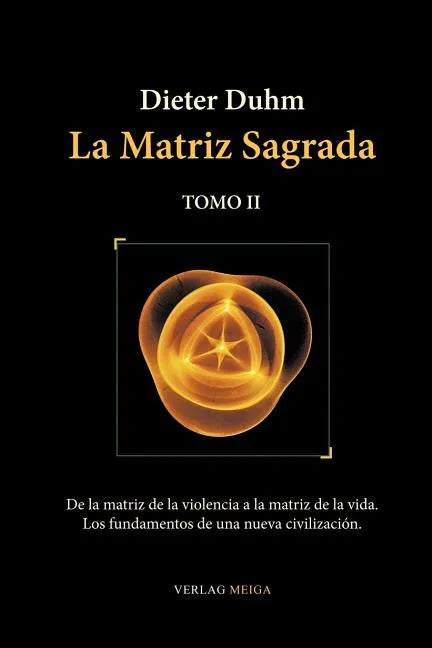 La Matriz Sagrada - Tomo II - Paperback