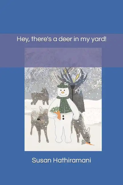 Hey, There's A Deer In My Yard! - Paperback