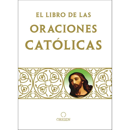 Libro de Oraciones Caticas / The Book of Catholic Prayers - Paperback