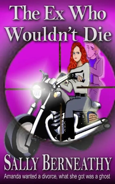 The Ex Who Wouldn't Die - Paperback