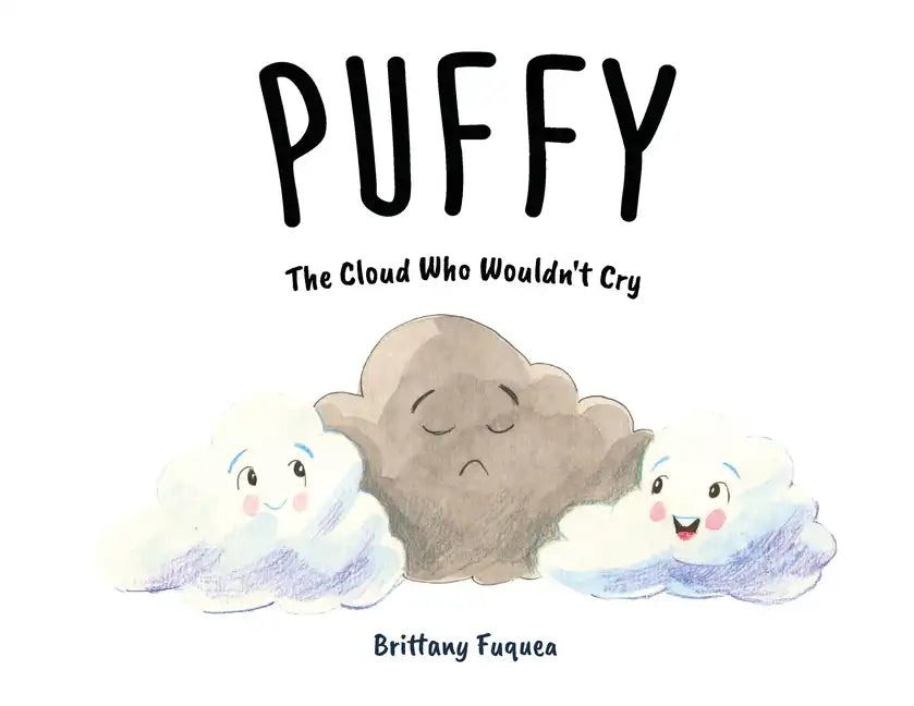 Puffy the Cloud Who Wouldn't Cry - Paperback