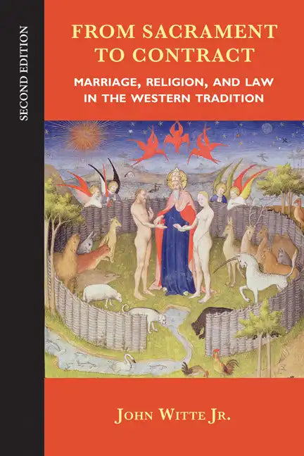 From Sacrament to Contract: Marriage, Religion, and Law in the Western Tradition - Paperback