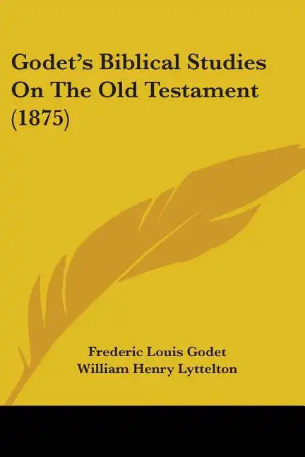 Godet's Biblical Studies On The Old Testament (1875) - Paperback
