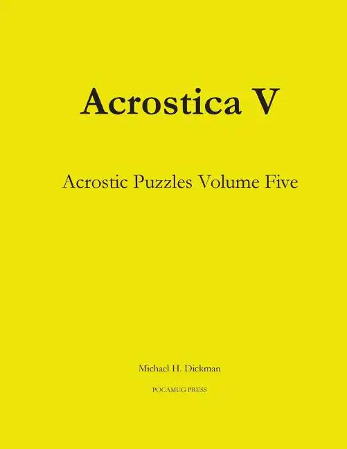 Acrostica V: Acrostic Puzzles Volume Five - Paperback
