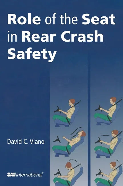 Role of the Seat in Rear Crash Safety - Hardcover