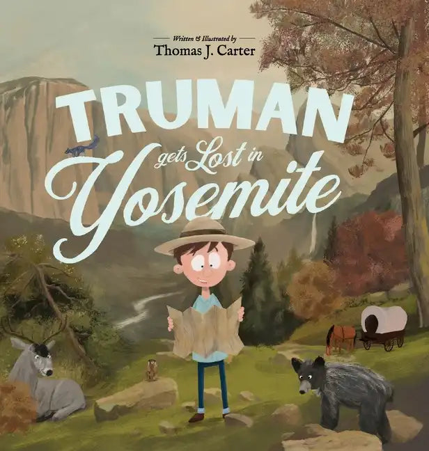 Truman Gets Lost In Yosemite - Hardcover