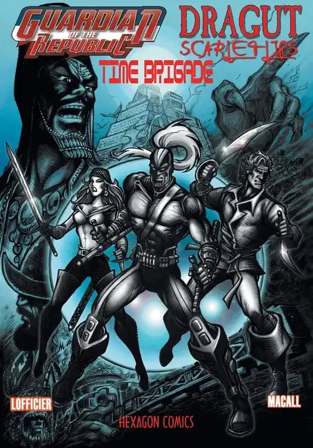 Guardian of the Republic/Dragut/Scarlet Lips/Time Brigade - Paperback