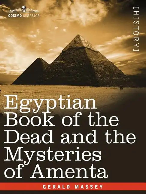 Egyptian Book of the Dead and the Mysteries of Amenta - Paperback