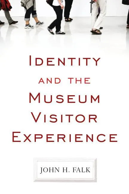 Identity and the Museum Visitor Experience - Paperback