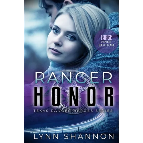Ranger Honor: A Small-town Christian Romantic Suspense (Large Print) - Paperback