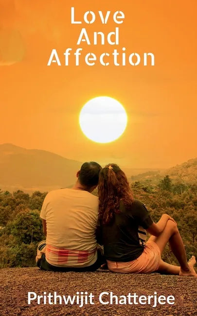 Love And Affection: Way to better feelings - Paperback