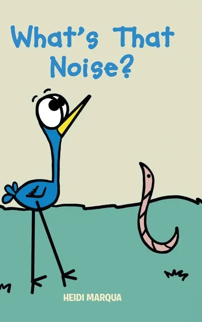 What's That Noise? - Hardcover
