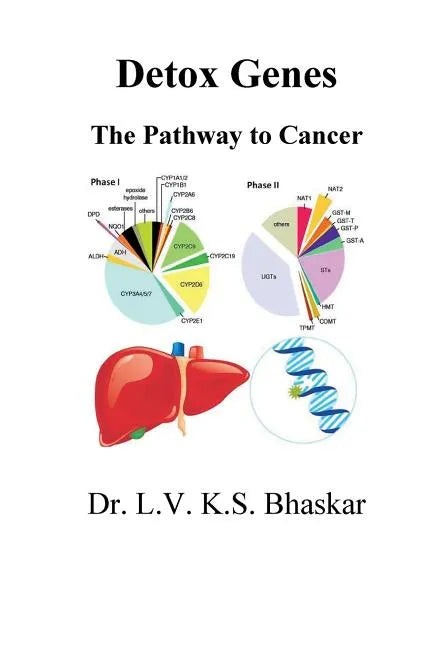 Detox Genes: The Pathway to Cancer - Paperback