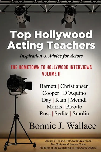 Top Hollywood Acting Teachers: Inspiration and Advice for Actors - Paperback
