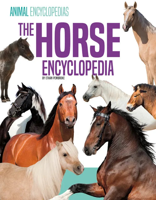 Horse Encyclopedia - Library Binding