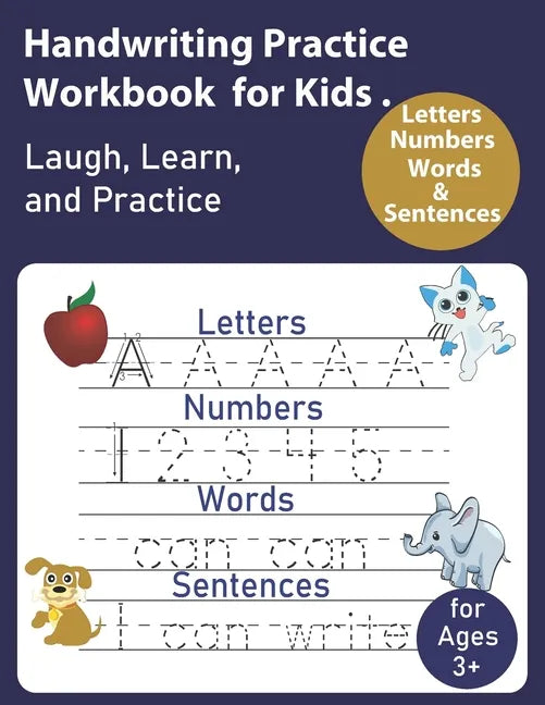 Handwriting Practice Workbook for Kids: Writing Practice Book to Master Letters, Words, Numbers & Sentences - Paperback
