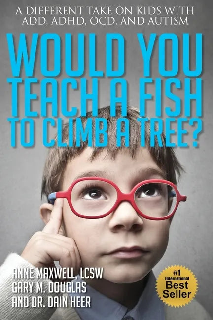 Would You Teach a Fish to Climb a Tree? - Paperback