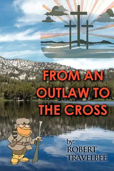 From an Outlaw to the Cross - Paperback