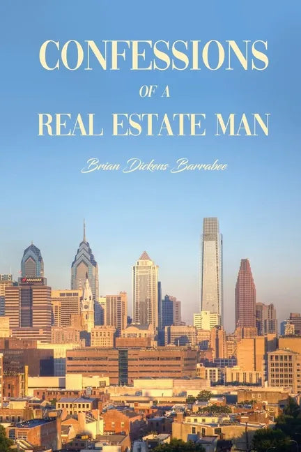 Confessions of a Real Estate Man - Paperback