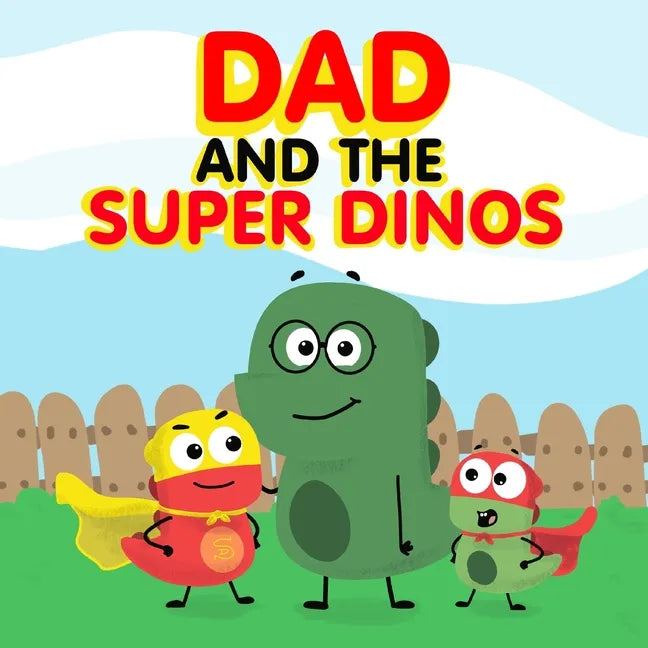 Dad and the Super Dinos - Paperback