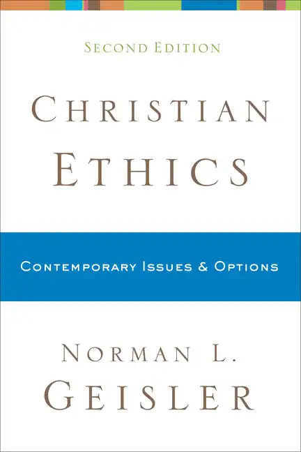 Christian Ethics: Contemporary Issues and Options - Paperback