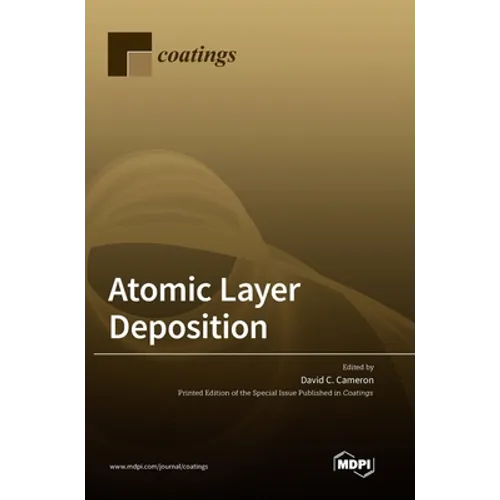 Atomic Layer Deposition - Hardcover