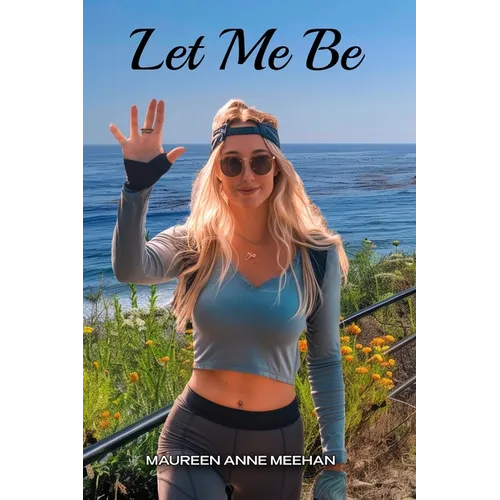 Let Me Be - Paperback
