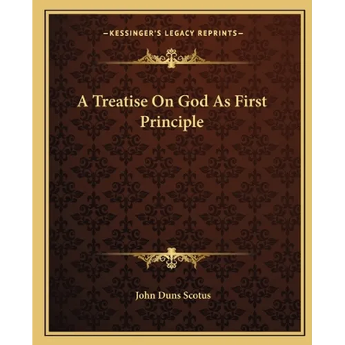 A Treatise On God As First Principle - Paperback