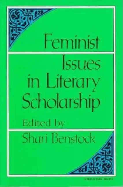 Feminist Issues in Literary Scholarship - Paperback