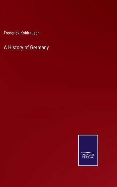 A History of Germany - Hardcover