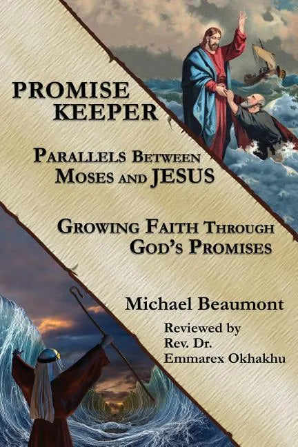 Promise Keeper: Parallels Between Moses and Jesus - Paperback