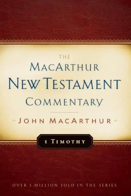 1 Timothy MacArthur New Testament Commentary: Volume 24 - Hardcover