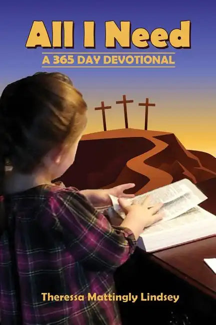 All I Need: A 365 Day Devotional - Paperback