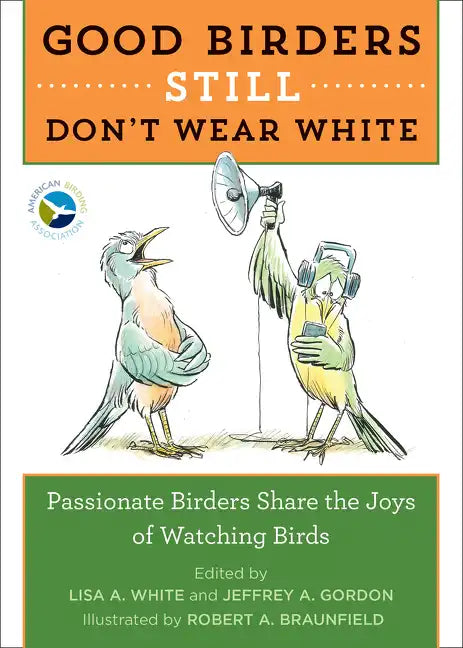 Good Birders Still Don't Wear White - Paperback