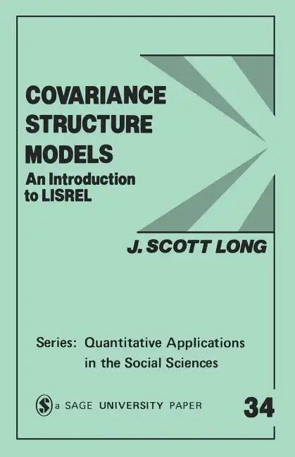 Covariance Structure Models: An Introduction to Lisrel - Paperback
