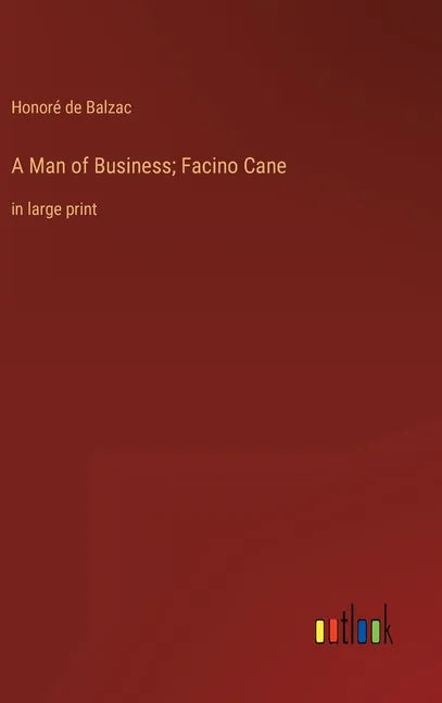 A Man of Business; Facino Cane: in large print - Hardcover