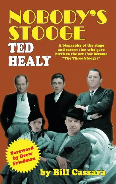 Nobody's Stooge: Ted Healy (hardback) - Hardcover