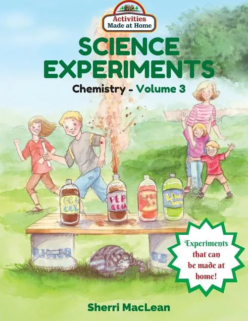 Science Experiments in a Bag (Chemistry) Volume 3: Activities Made at Home - Paperback