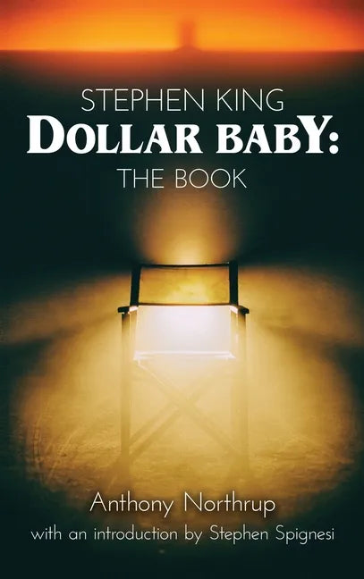 Stephen King - Dollar Baby (hardback): The Book - Hardcover