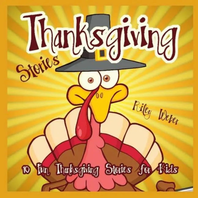 Thanksgiving Stories: 10 Fun Thanksgiving Stories for Kids - Paperback